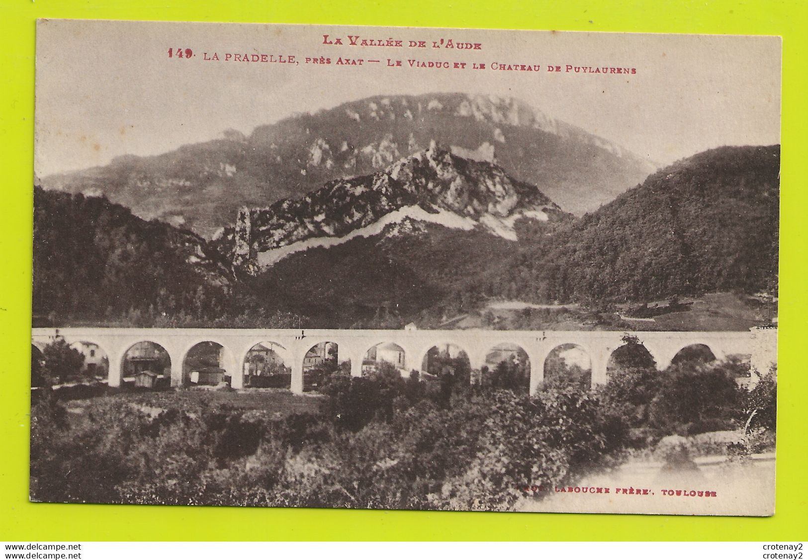 11 LAPRADELLE Près AXAT Viaduc Château De PUYLAURANS Ou Puilaurans La Vallée De L'AUDE N°149 De Labouche VOIR DOS - Axat