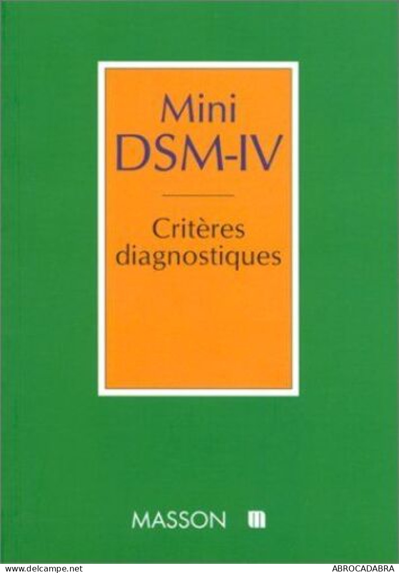 Mini DSM-IV Criteres Diagnostiques - Psychologie/Philosophie