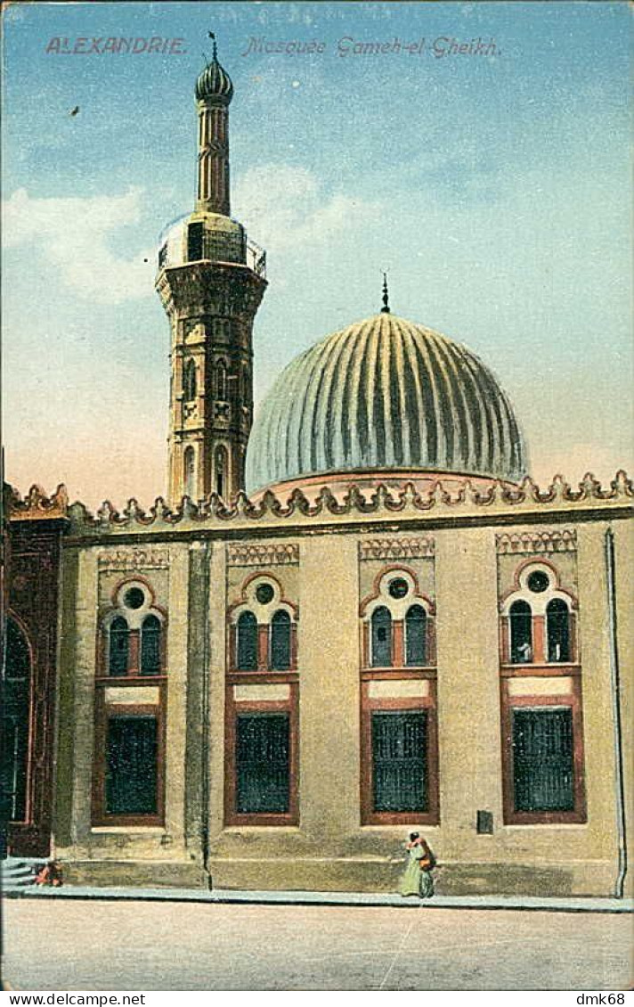 EGYPT - ALEXANDRIA / ALEXANDRIE - MOSQUEE GAMEH-EL-GHEIKH - EDIT EMIL PINKAU & CIE - 1910s (12643) - Alexandria