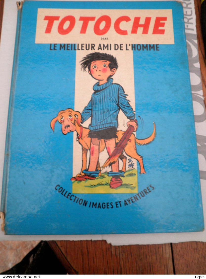 TABARY / TOTOCHE / LE MEILLEUR AMI DE L HOMME / EDITION VAILLANT / EO 1965 - Totoche