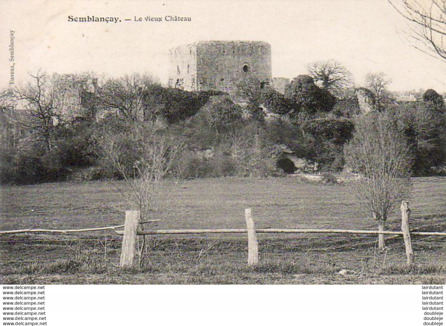 D37  SEMBLANÇAY  Le Vieux Château  ..... - Semblançay