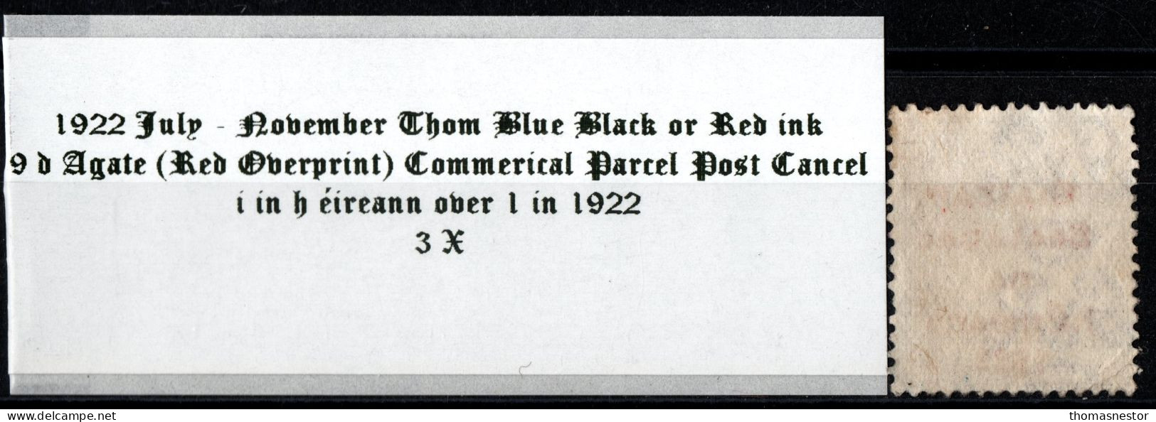 1922 Thom Rialtas Blue Black Or Red Ink 9d Agate Red Overprint Commercial Cancel With I In éireann Over 1 In 1922 - Usati