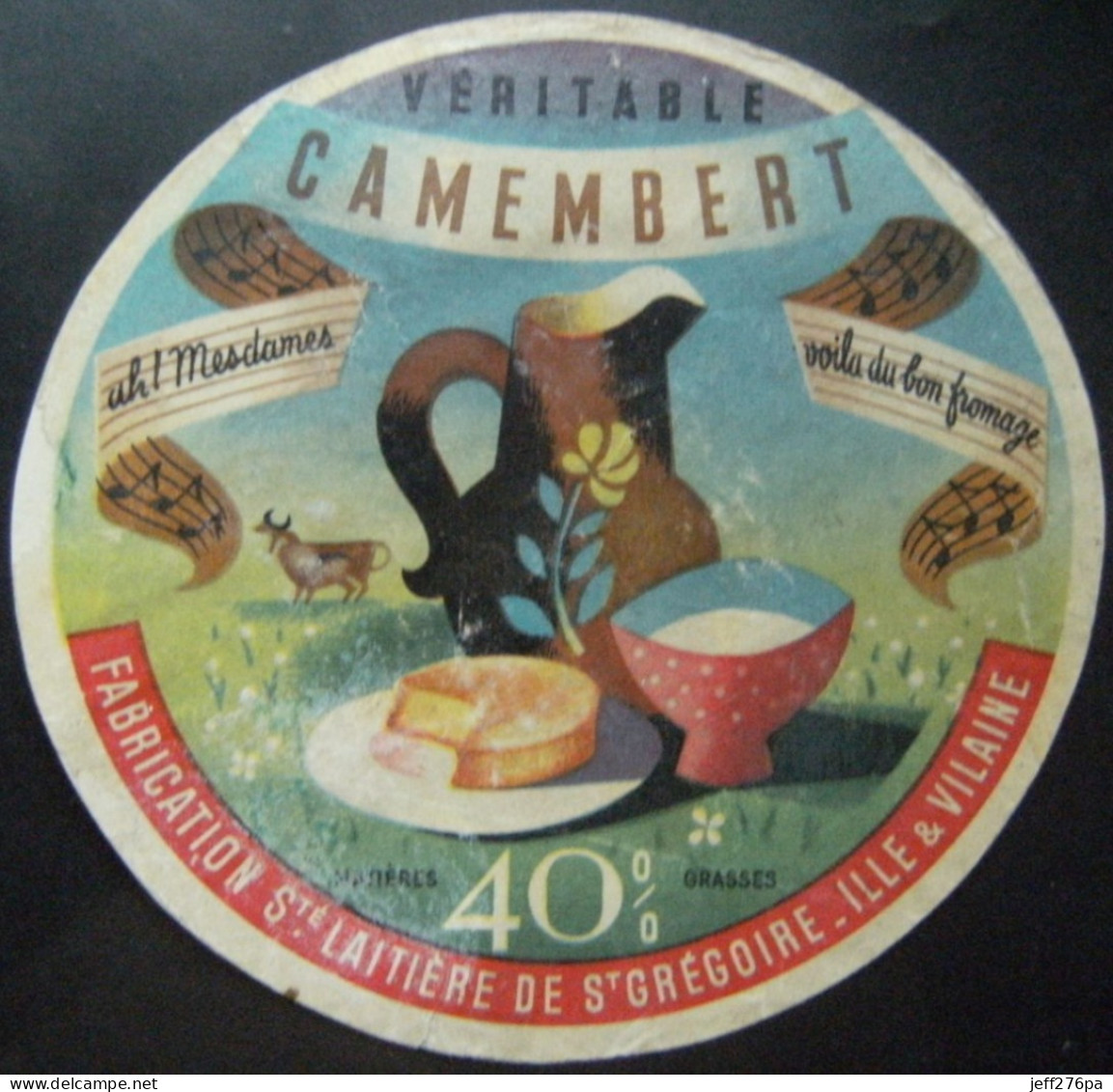 Etiquette Camembert - "Voila Du Bon Fromage" - Société Laitière De Saint-Grégoire 35 Bretagne - Ille&Vilaine  A Voir ! - Fromage