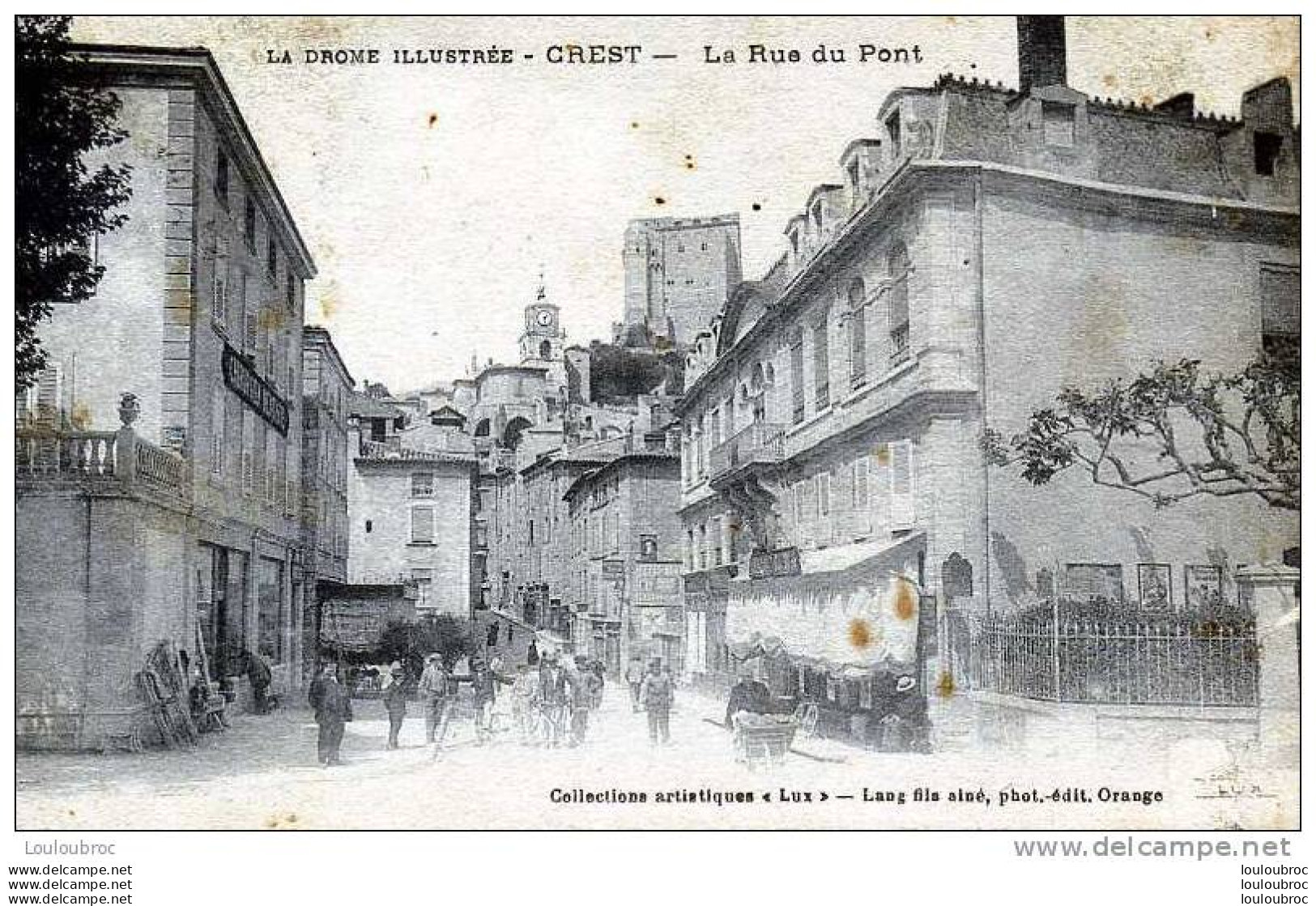 26 CREST LA RUE DU PONT EDIT LANG FILS AINE COLL LUX - Crest