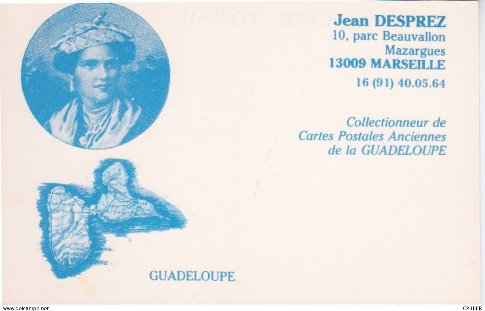 CARTE DE COLLECTION UNIQUE POUR LE COLLECTIONNEUR DE CPA DE LA GUADELOUPE - DESPREZ MARSEILLE - Collector Fairs & Bourses