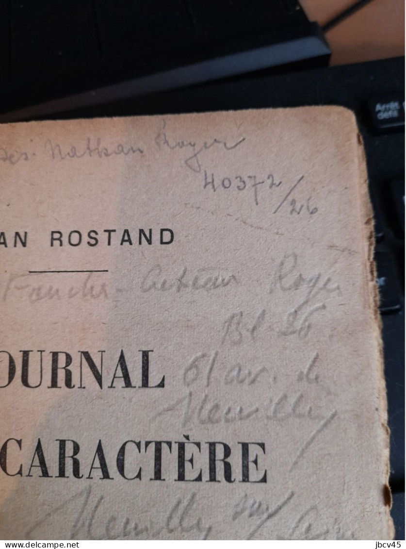 JOURNAL D UN CARACTERE J.Rostand livre chargé d histoire provenant  voir cachets du "Frantstalag 122  Geprùft6"
