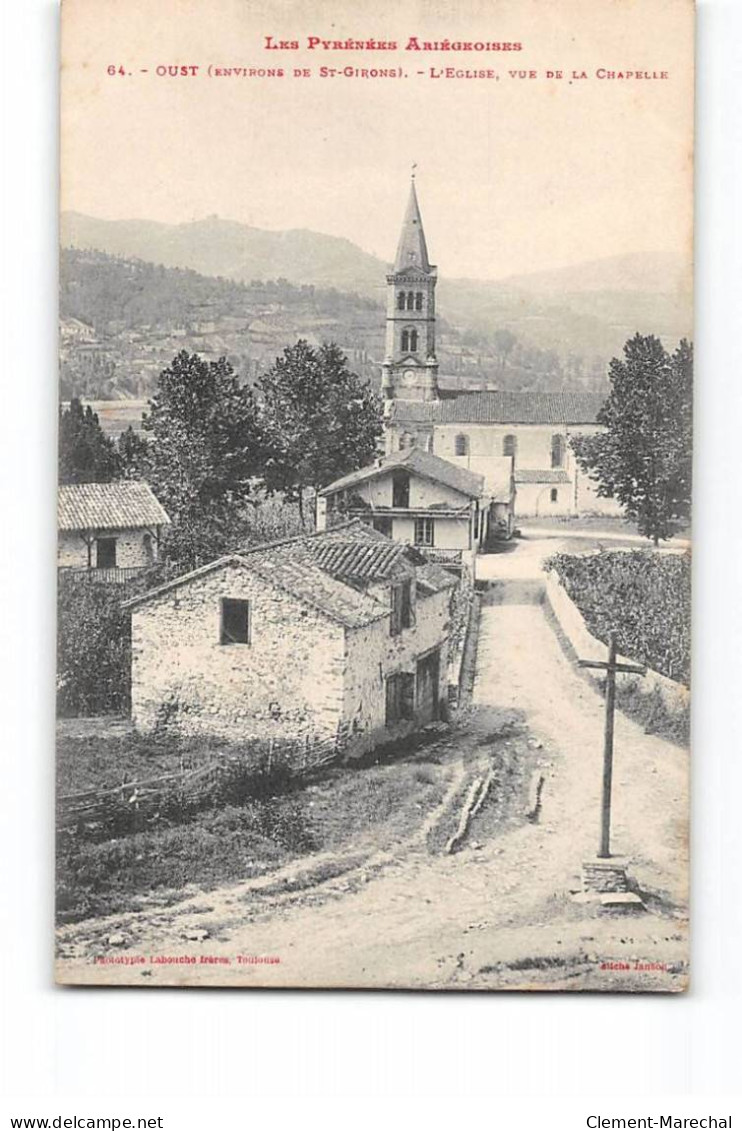 OUST - L'Eglise Vue De La Chapelle - Très Bon état - Oust