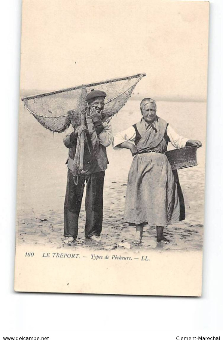 LE TREPORT - Types De Pêcheurs - Très Bon état - Le Treport