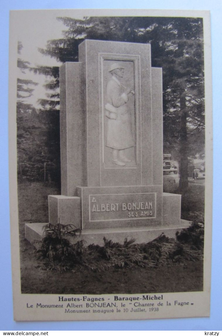 BELGIQUE - LIEGE - JALHAY - La Baraque Michel - Le Monument Albert Bonjean "Chantre De La Fagne" - Jalhay