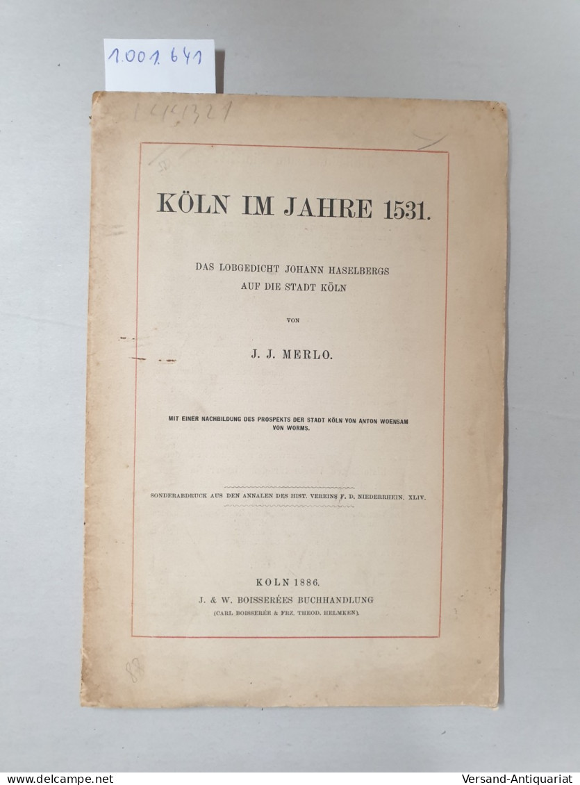 Köln Im Jahre 1531 - Das Lobgedicht Johann Haselbergs Auf Die Stadt Köln : - Autres & Non Classés