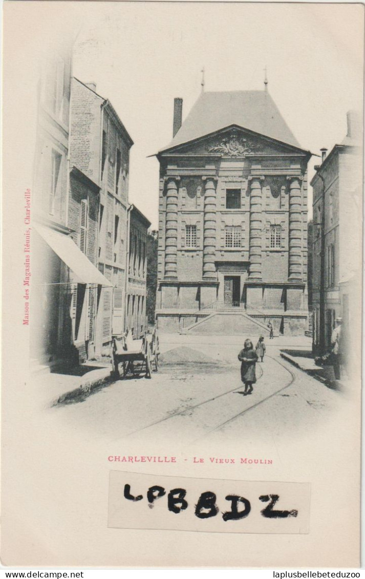 CPA - 08 - CHARLEVILLE - Le Vieux Moulin - Animation - Précurseur - Vers 1900 - Charleville