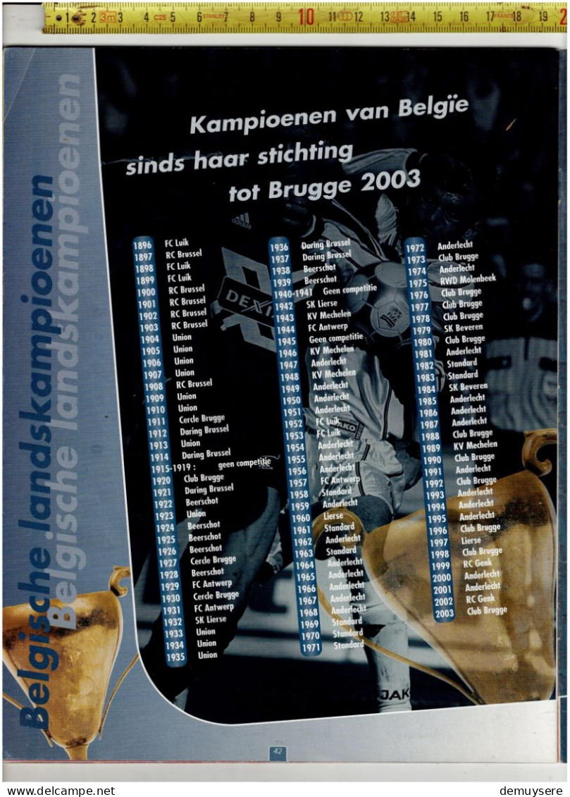 BOEK 03 - ALUM : VOETBAL 2003-2004 DE BESTE VOETBALLERS UIT DE BELGISCHE COMPETITIE UNIEKE UITGAVE - Albums & Katalogus