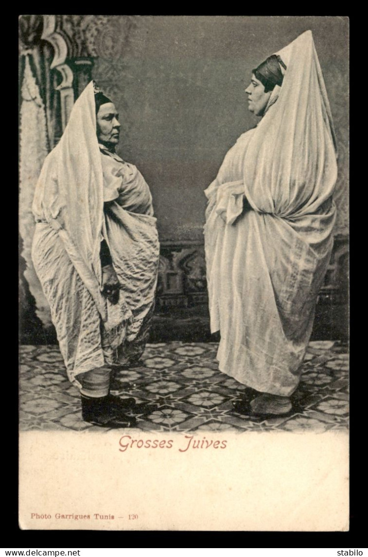 JUDAISME - SCENES ET TYPES - GROSSES JUIVES - AU VERSO PUBLICITE HOTEL BELLEVUE, TUNIS - A. CLEMENT PROPRIETAIRE - Judaisme