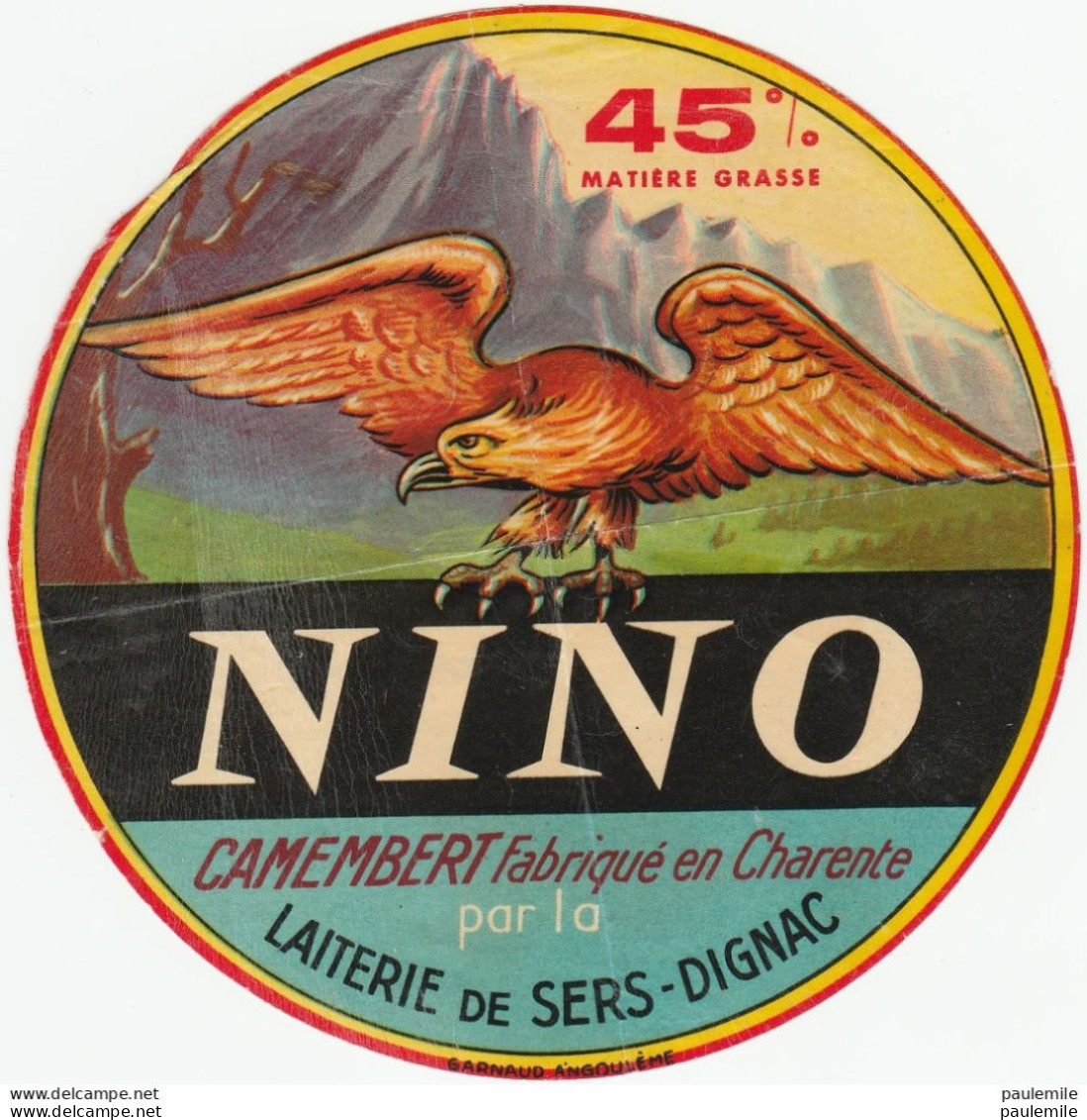 ETIQUETTE DE CAMEMBERT FROMAGERIE DE SERS DIGNAC NINO AIGLE - Fromage