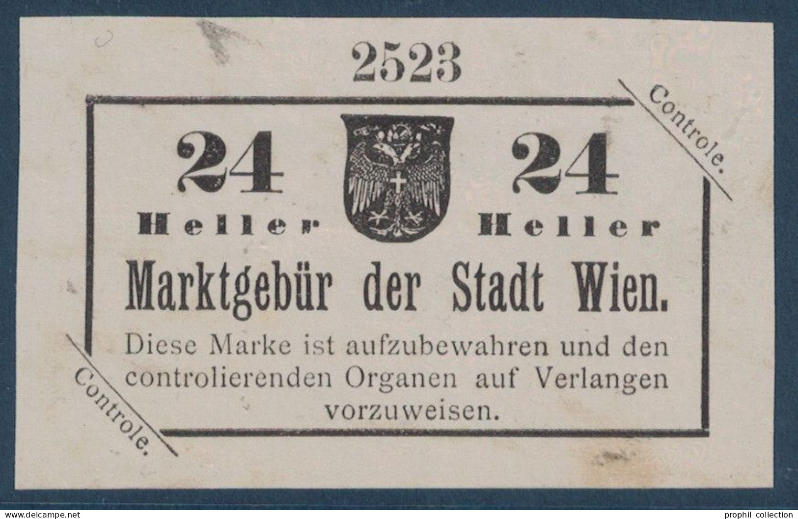 VIGNETTE Ou TIMBRE FISCAL ? " MARKGEBÜR DER STADT WIEN " CONTROLE 24 HELLER REVENUE AUSTRIA AUTRICHE VIENNE - Fiscale Zegels