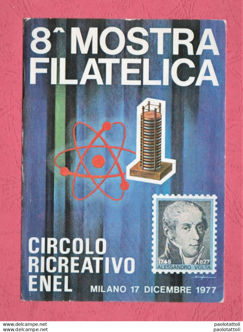 Milano, 17.12.1977- 8^ Mostra Filatelica. Circolo Ricreativo ENEL- Standard Size, Divided Back. - Borse E Saloni Del Collezionismo