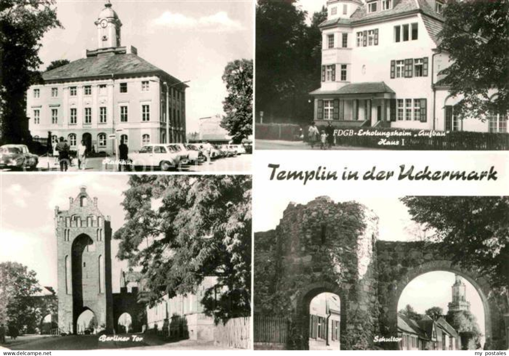 72704413 Templin Rathaus FDGB Erholungsheim Aufbau Berliner Tor Schultor Templin - Templin