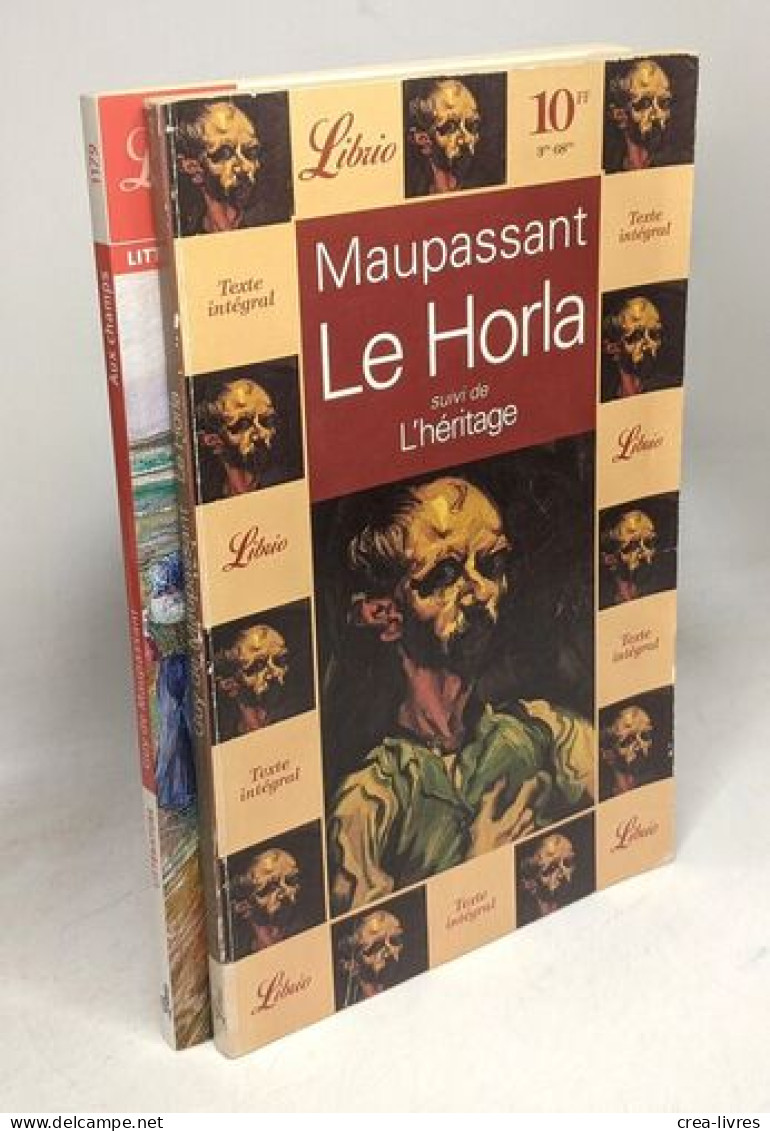 La Parure Et Autres Nouvelles Réalistes + Le Horla Suivi De L'héritage + Aux Champs Et Autres Nouvelles --- 3 Livres - Sonstige & Ohne Zuordnung