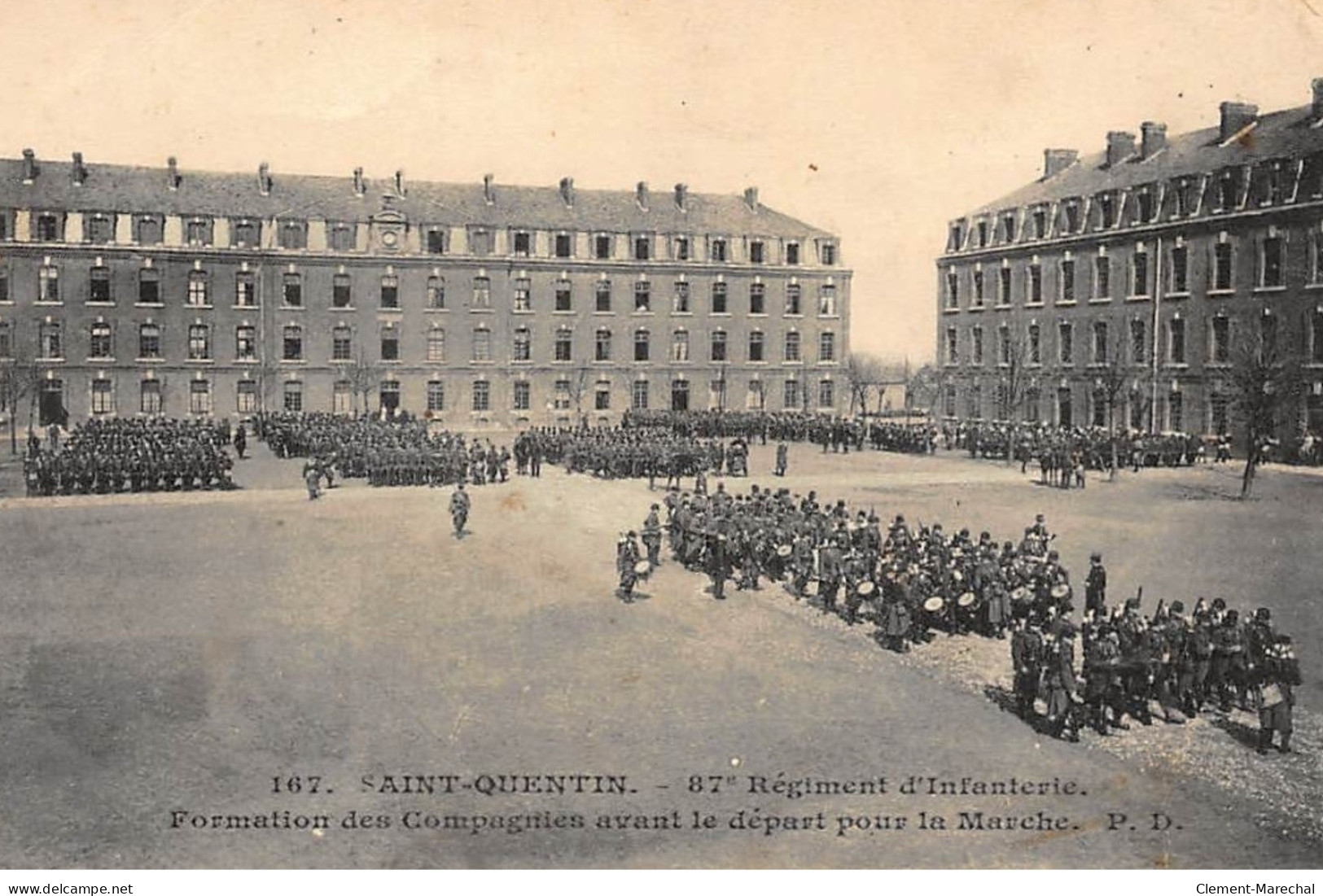 St-QUENTIN : 87e Regiment D'infanterie Formation Des Compagnies Avant Le Depart Pour La Marche - Etat - Saint Quentin