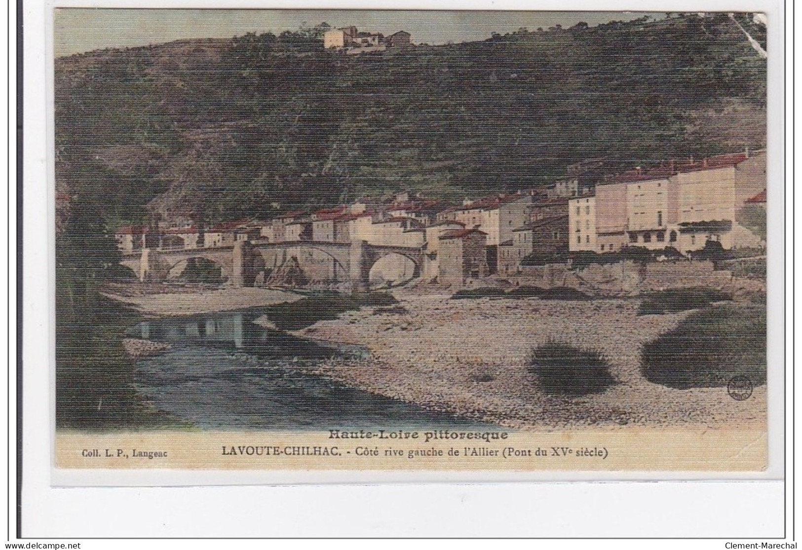 LAVOUTE-CHILHAC : Cote Rive Gauche De L'allier (pont Du XVe Siecle) - Etat - Autres & Non Classés