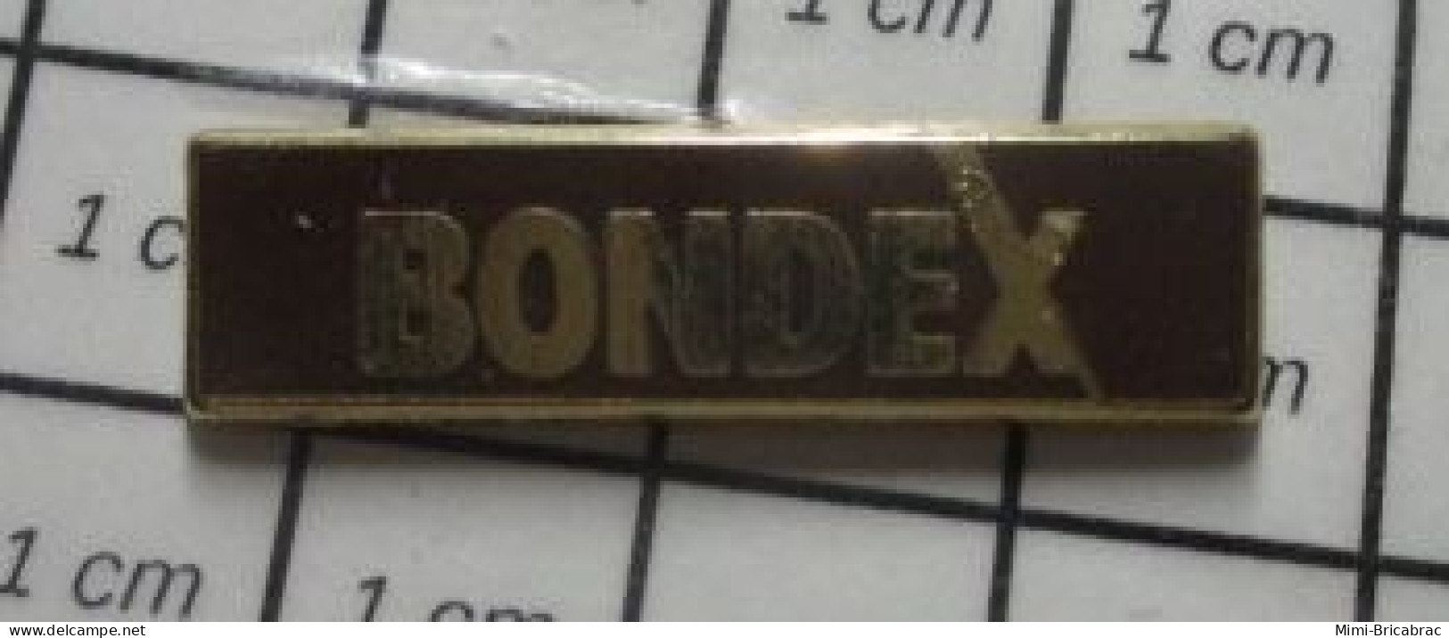 912e Pin's Pins / Beau Et Rare / THEME : MARQUES / COLLE BONDEX - Trademarks
