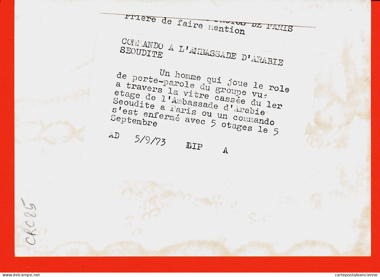 06117 / PARIS 05-09-1973 Otage Porte-Parole Ambassade ARABIE SEOUDITE Saoudite Commando Terroristes Prise Otages - Krieg, Militär