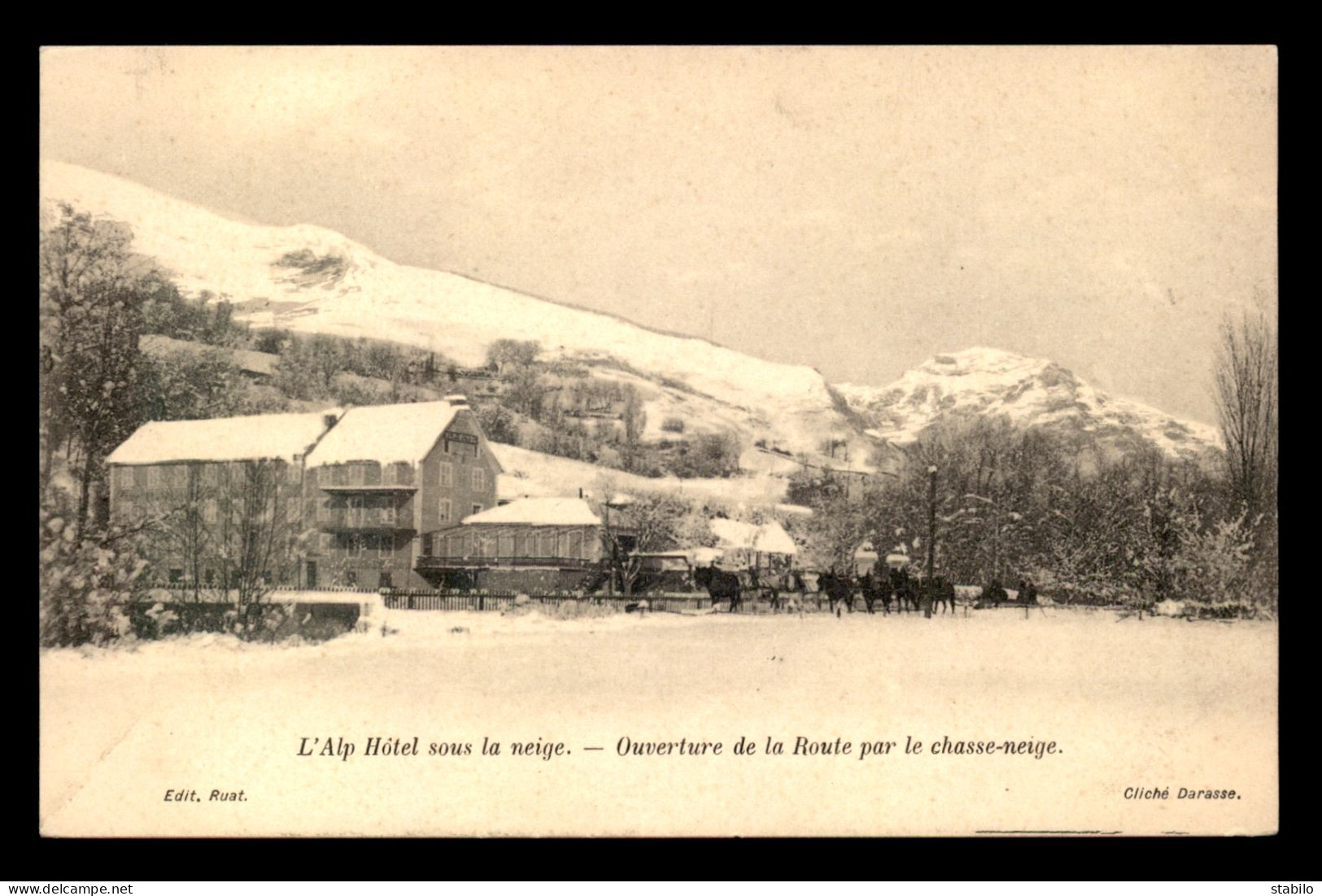 05 - L'ALP HOTEL SOUS LA NEIGE - OUVERTURE DE LA ROUTE PAR LE CHASSE-NEIGE - Other & Unclassified