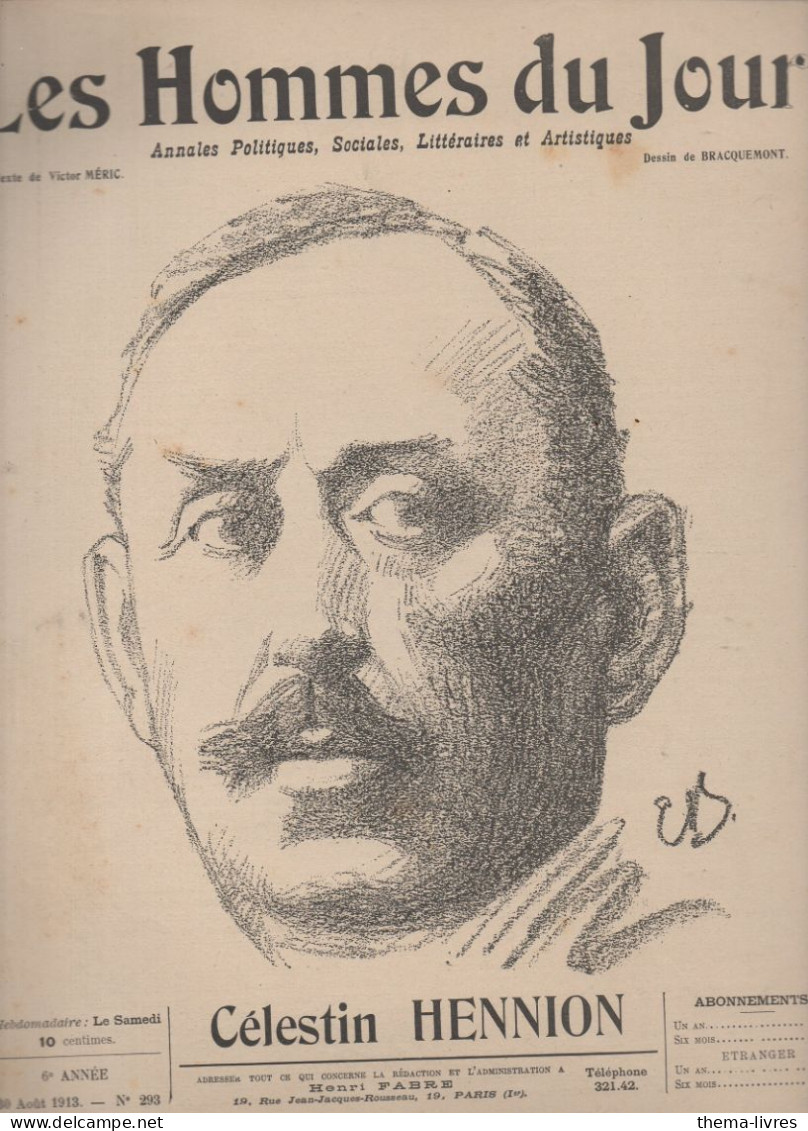 Revue LES HOMMES DU JOUR  N°293 Aput 1913 Caricature De Celestin  HENNION Par BRACQUEMOND (CAT1082 /293) - 1900 - 1949