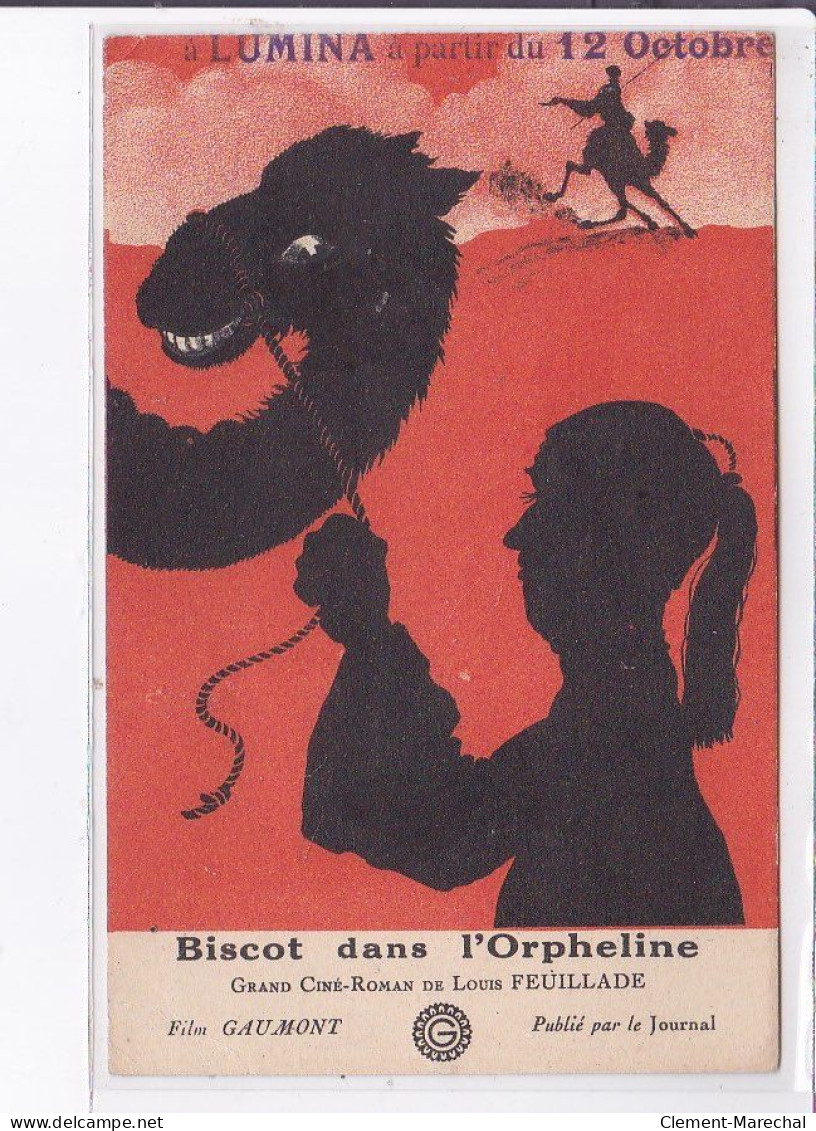 PUBLICITE : Biscot Dans L'Orpheline (grance Ciné-roman De Louis Feuillade (film Gaumont - Cinema) - état - Publicité