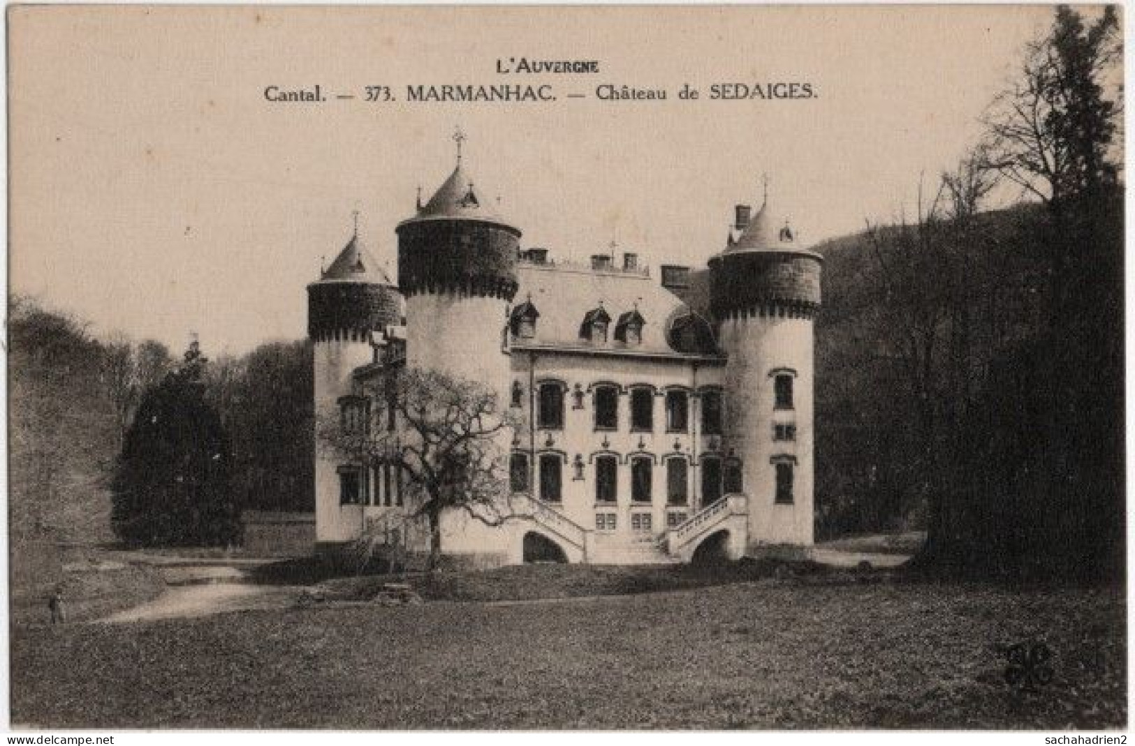 15. MARMANHAC. Château De Sedaiges. 373 - Andere & Zonder Classificatie