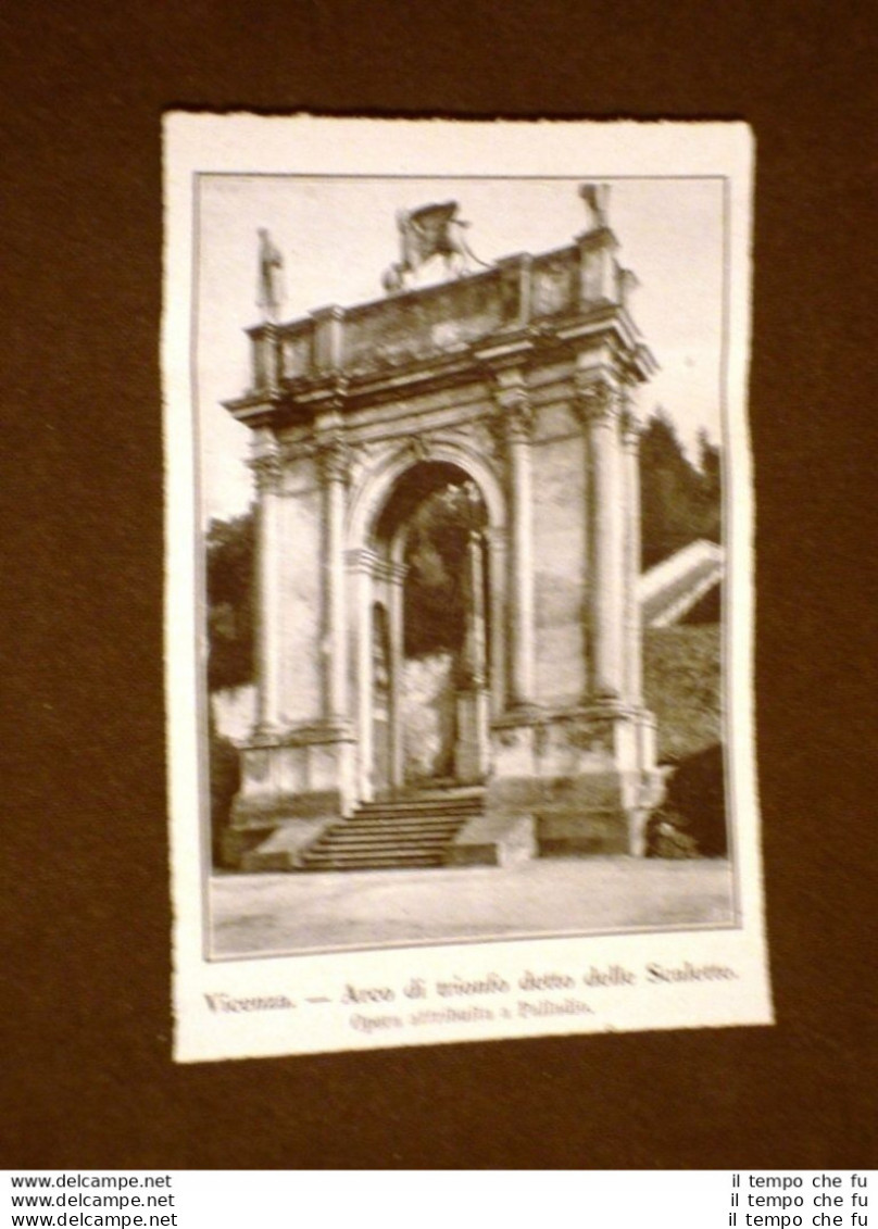 Vicenza Nel 1911 Arco Di Trionfo Detto Delle Scalette - Altri & Non Classificati