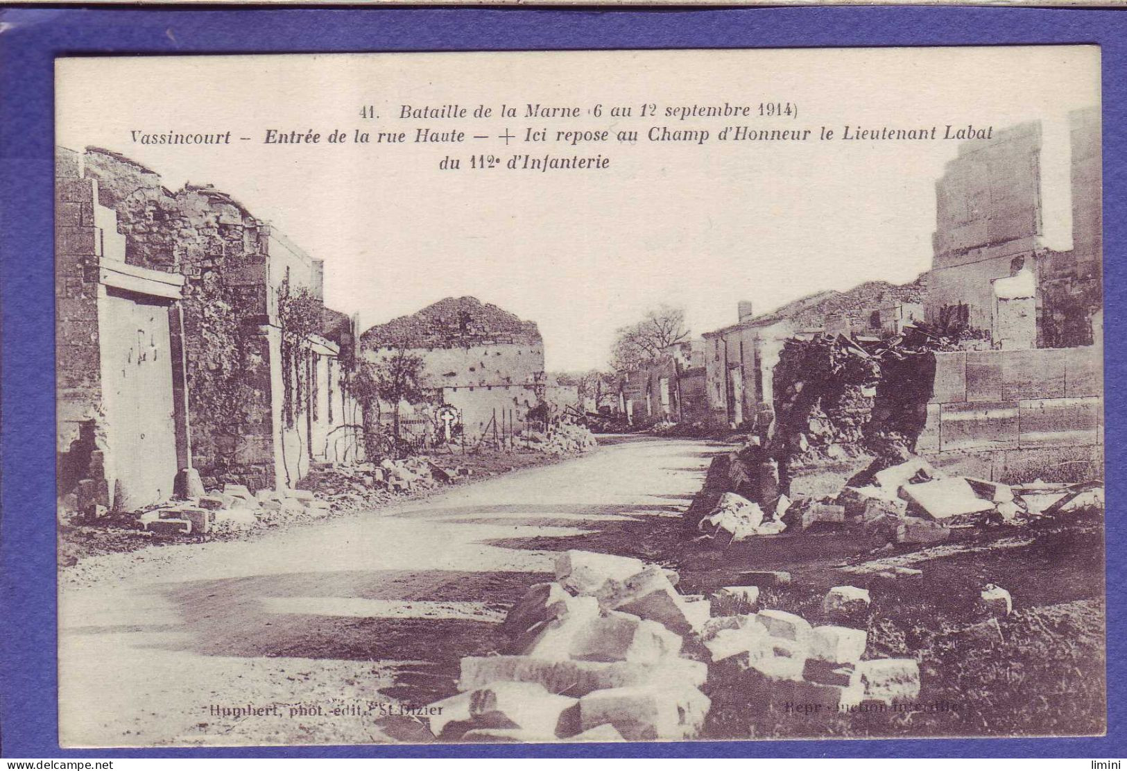 55 - GUERRE 14/18 - VASSINCOURT - ENTREE De La RUE HAUTE BOMBARDEE  - 6 AU 12 SEPTEMBRE 1914 -  - Sonstige & Ohne Zuordnung