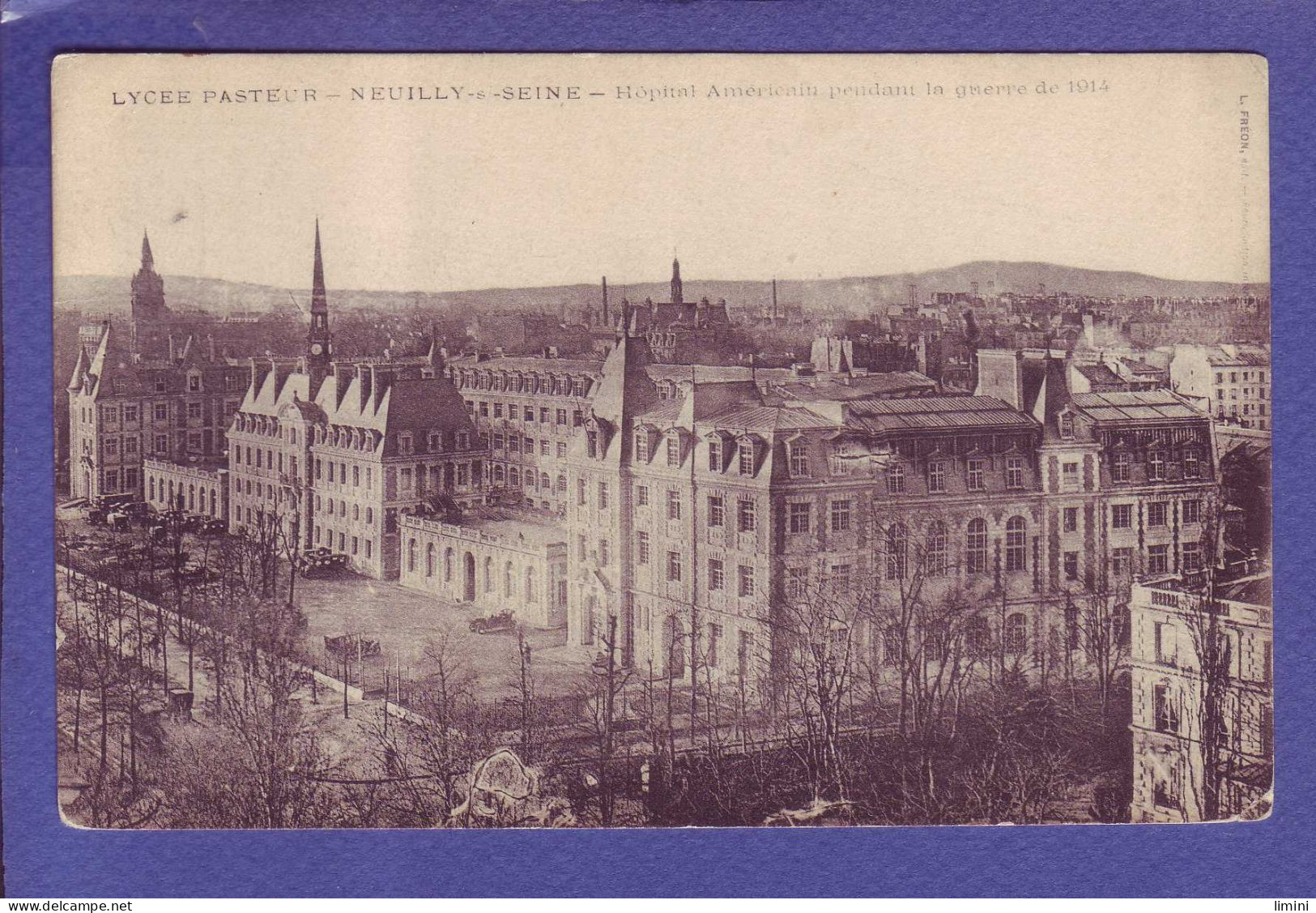 92 - NEUILLY Sur SEINE - HOPITAL AMERICAIN - GUERRE 14/18 - LYCEE PASTEUR -  - Neuilly Sur Seine