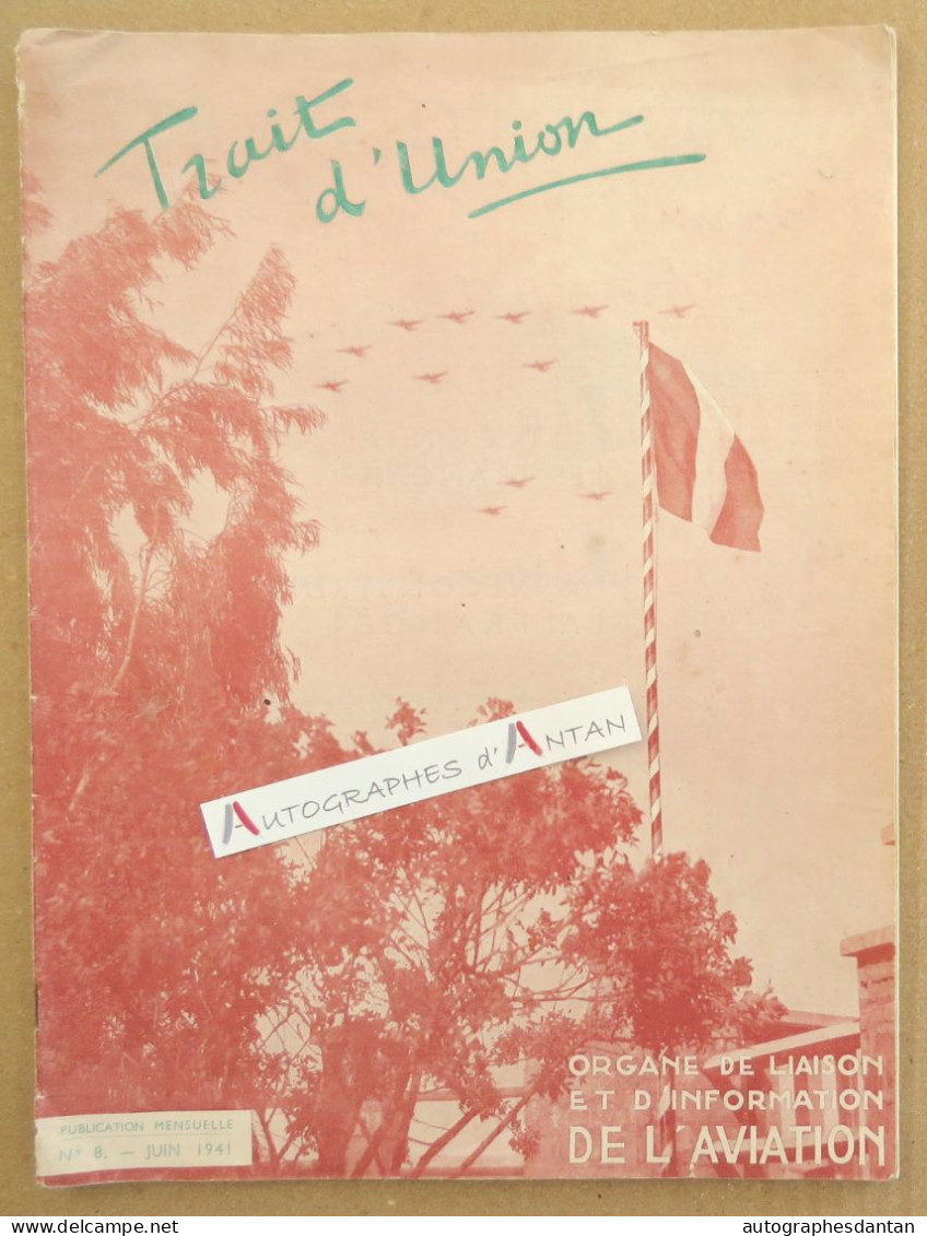 ● TRAIT D'UNION Juin 1941 Organe De Liaison Et D'information De L'aviation - Ww2 - Cf 7 Photos - Français