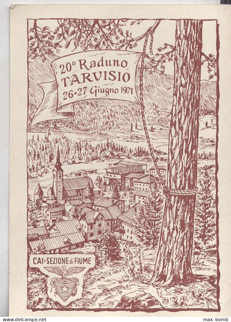 1971 TARVISIO RADUNO CAI SEZ. FIUME    UDINE - Udine