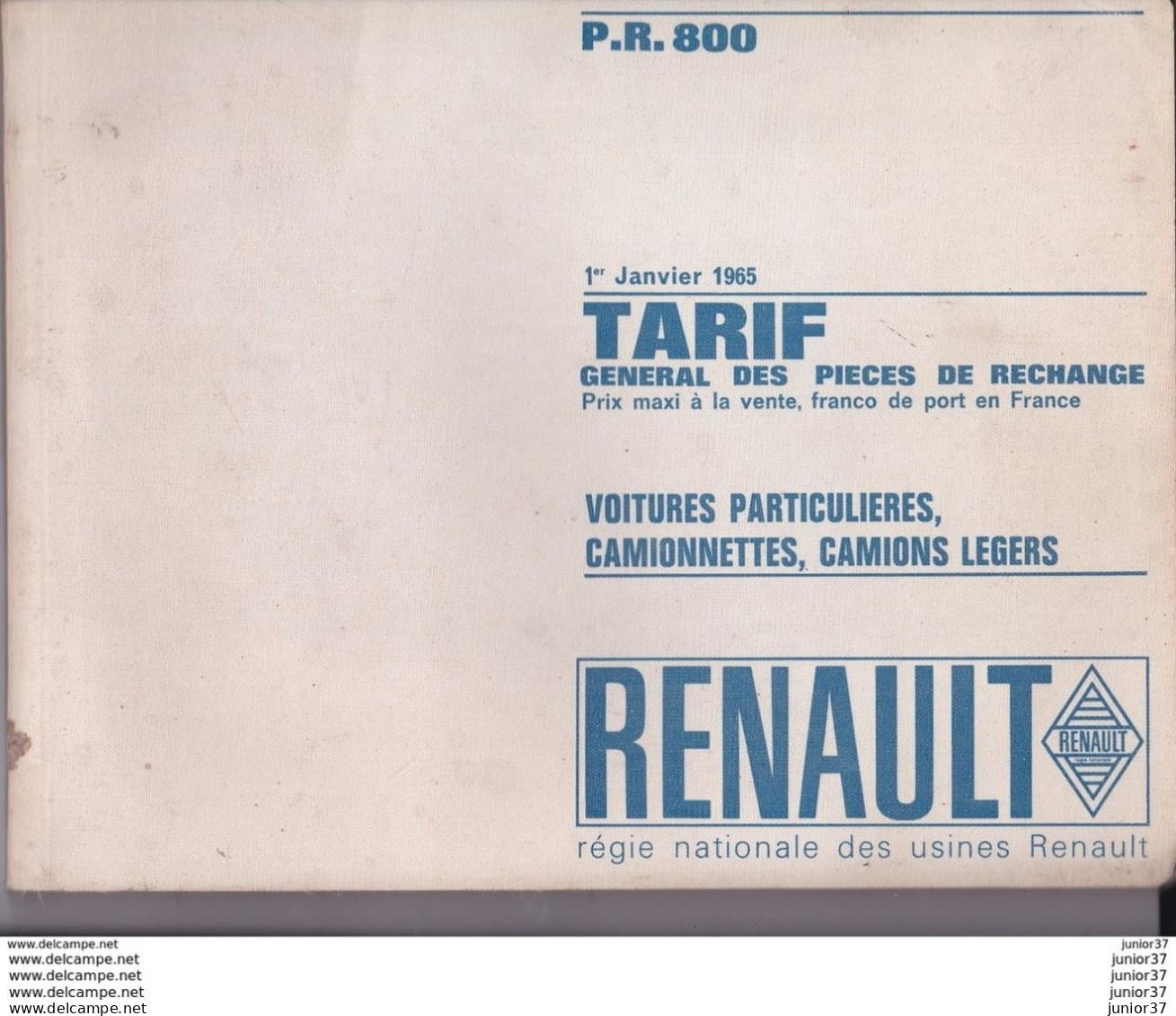 Livre Tarif Général Des Pièces De Rechange RENAULT Janvier 1965 P.R 800 + Additif Correctif P.R 800 Juillet 1965 - Auto's