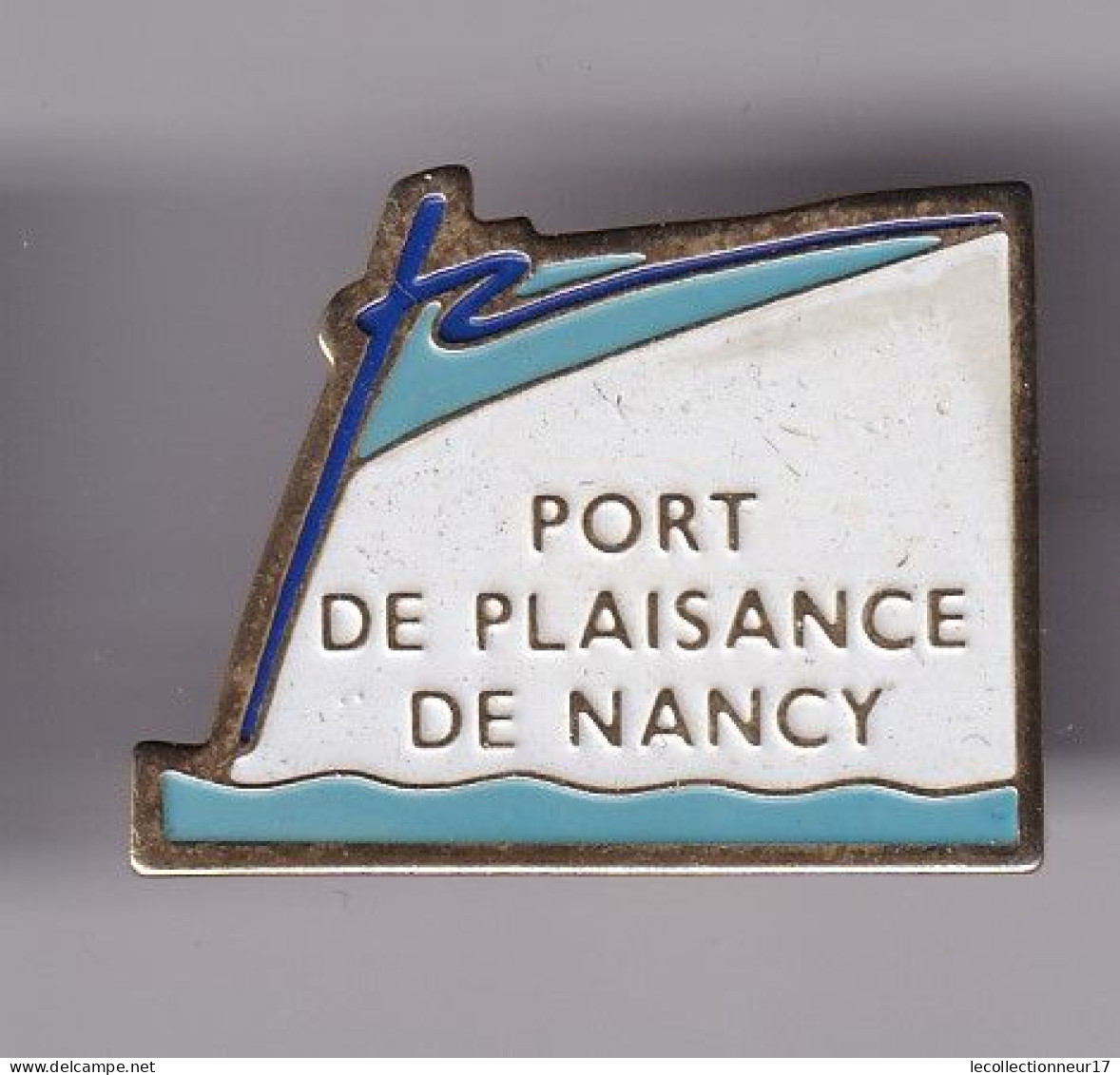 Pin's Nancy Port De Plaisance De Nancy Réf 8596 - Steden