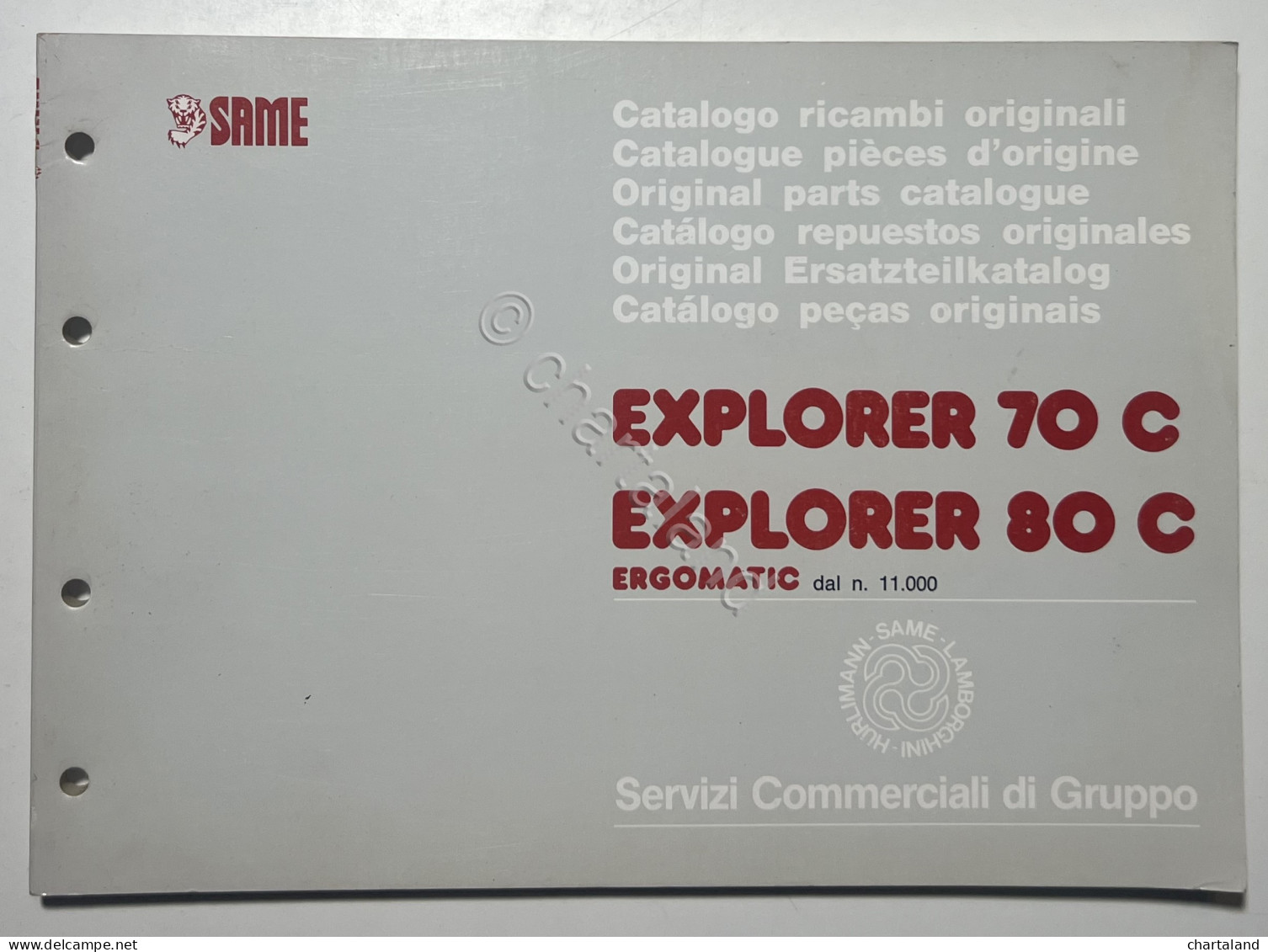 Catalogo Parti Di Ricambi Originali SAME Trattori - Explorer 70 C Explorer 80 C - Otros & Sin Clasificación