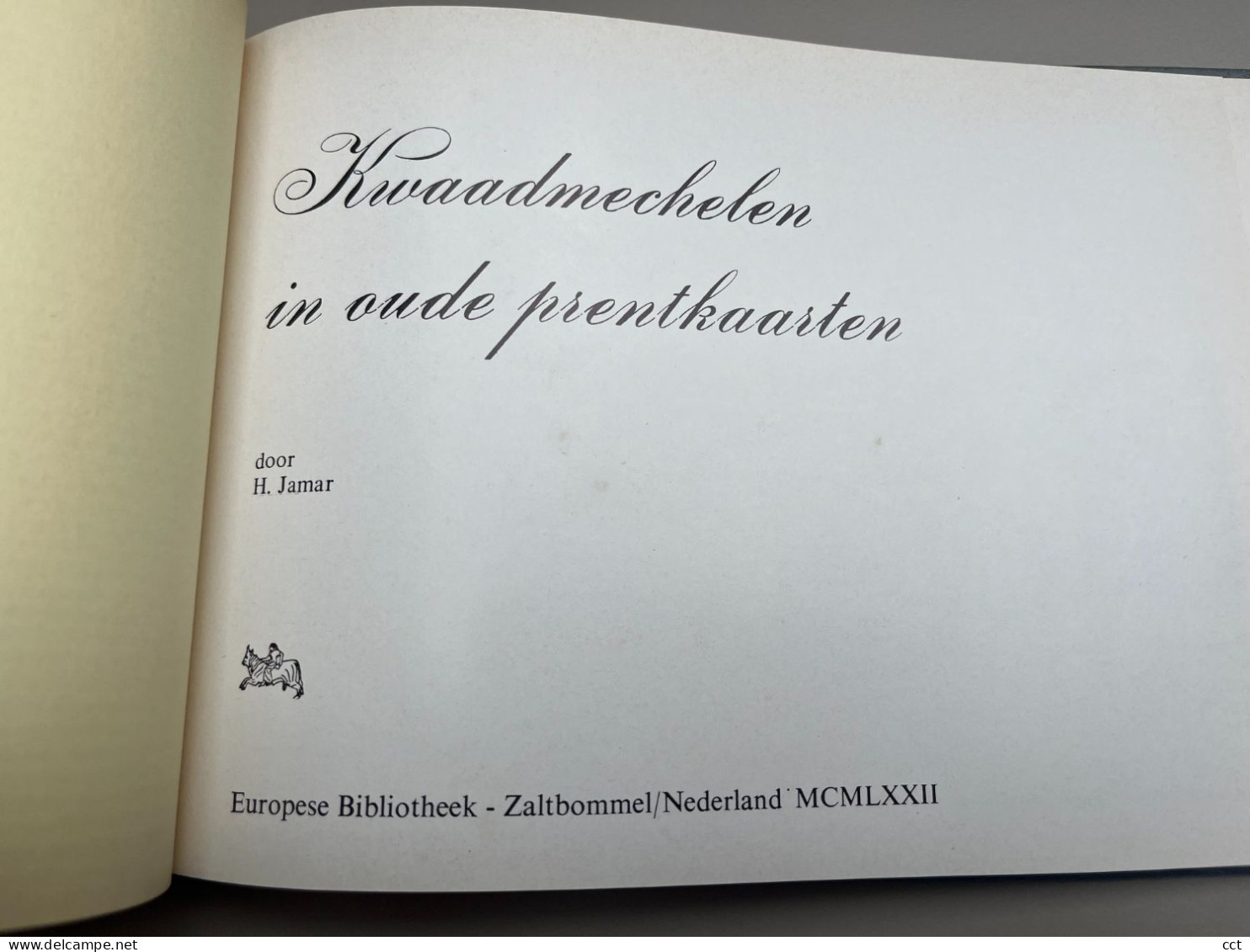 Kwaadmechelen In Oude Prentkaarten   Door H Jamar  Zaltbommel  1972    Ham - Ham