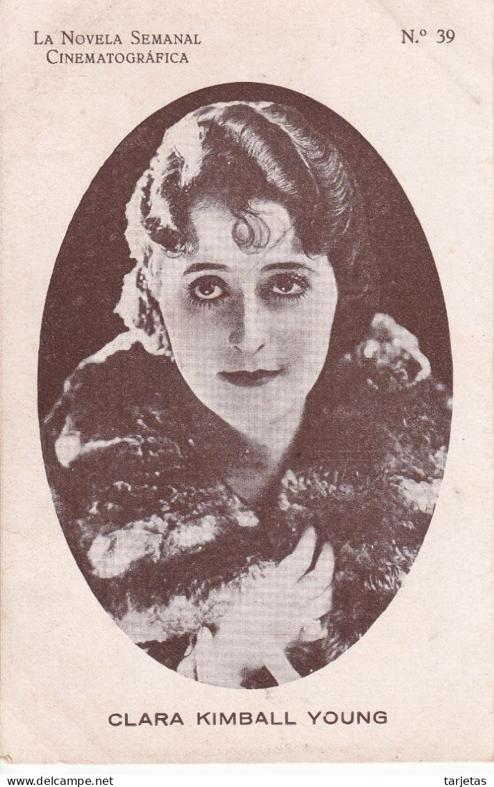 POSTAL DE LA ACTRIZ CLARA KIMBALL YOUNG (LA NOVELA SEMANAL CINEMATOGRAFICA) - Acteurs