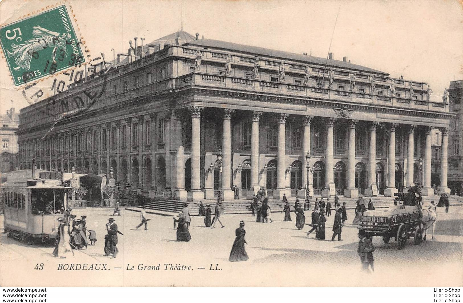 [33] BORDEAUX LE GRAND THÉÂTRE TRAMWAY ATTELAGE HIPPOMOBILE AVEC PUB CHOCOLAT LOUIT CPA 1917 ♠♠♠ - Bordeaux