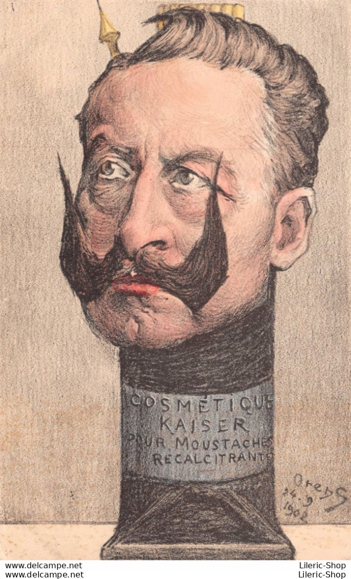 CARICATURE DE L'EMPEREUR ALLEMAND GUILLAUME II  PAR ORENS DENIZARD - CARTE PRECURSEUR 1902 ♥♥♥ - Satiriques