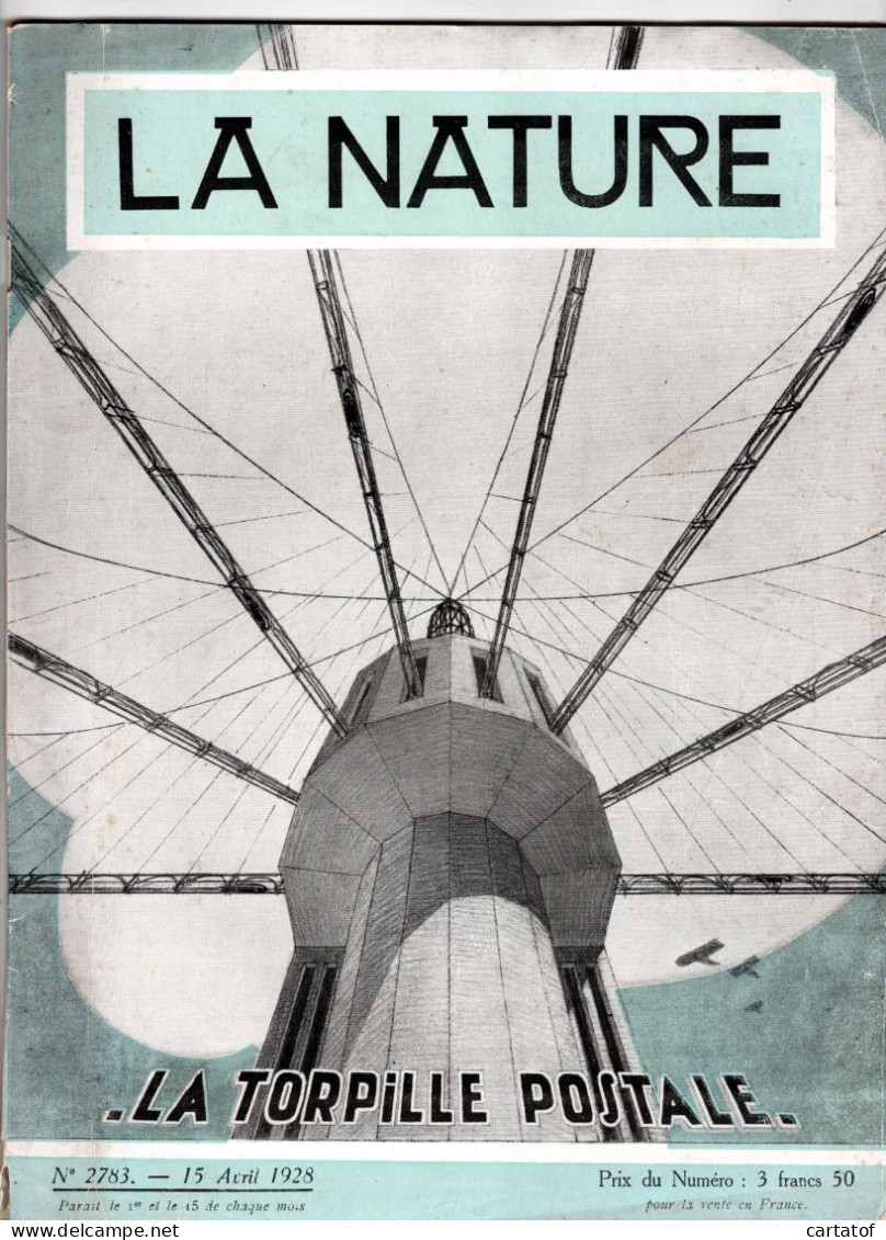 Revue LA NATURE N°2783 15 Avril 1928 . La Torpille Postale - 1900 - 1949