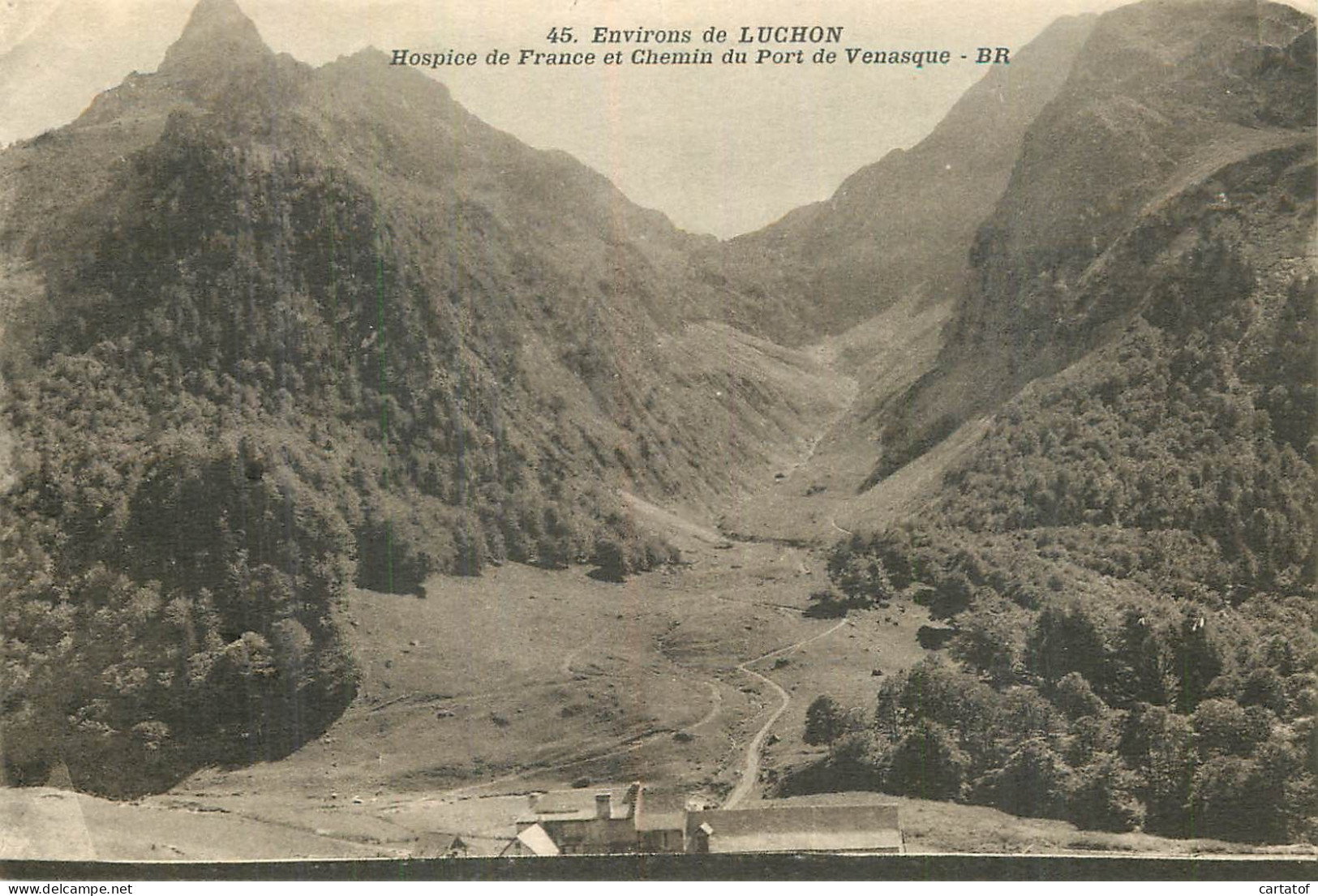 LUCHON . Hospice De France Et Chemin Du Fort De Venasque - Luchon