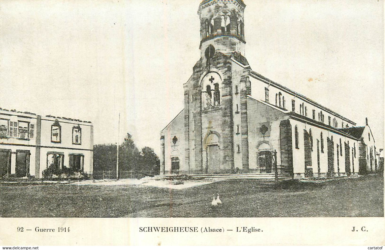 SCHWEIGHEUSE . L'Eglise . Guerre 1914 - Andere & Zonder Classificatie