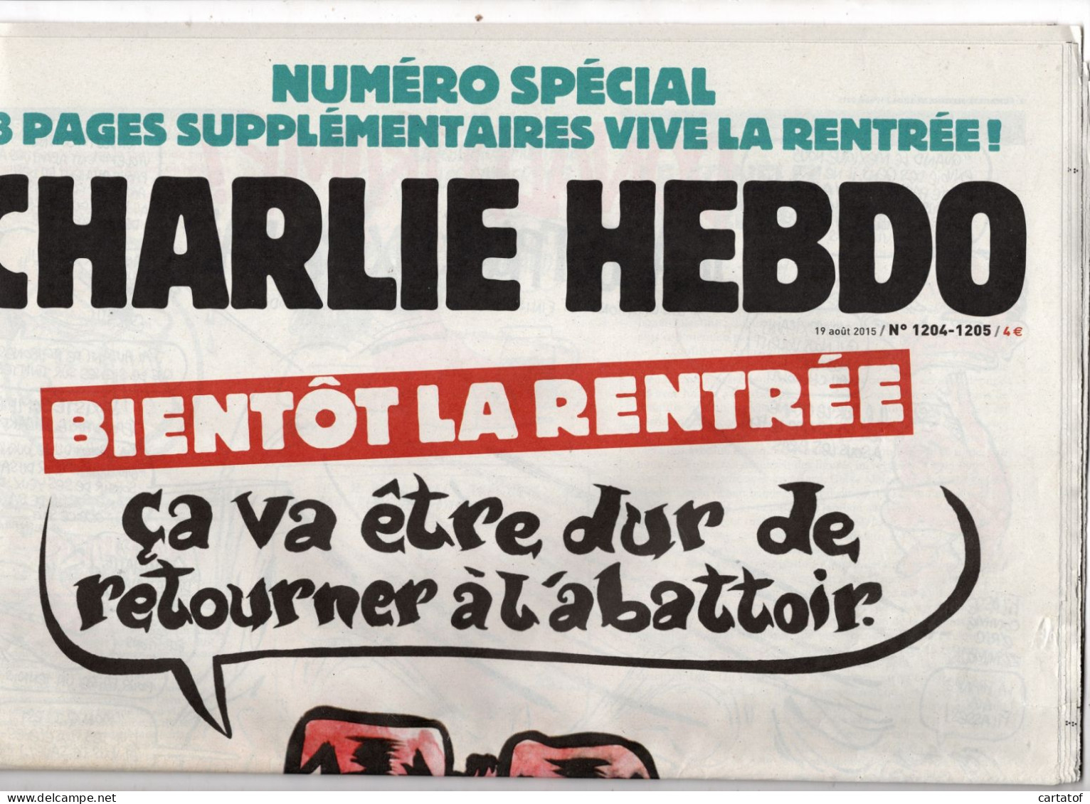 CHARLIE HEBDO N° 1204 - 1205 . Numéro Spécial Aout 2015 - Humor