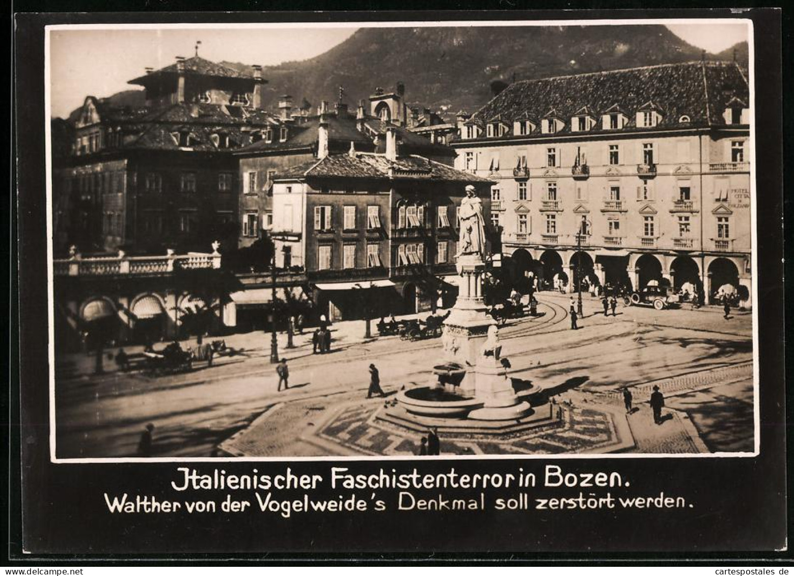 Foto Ansicht Bozen, Italienische Faschisten Wollen Walther Von Der Vogelweide's Denkmal Zerstören  - Guerre, Militaire