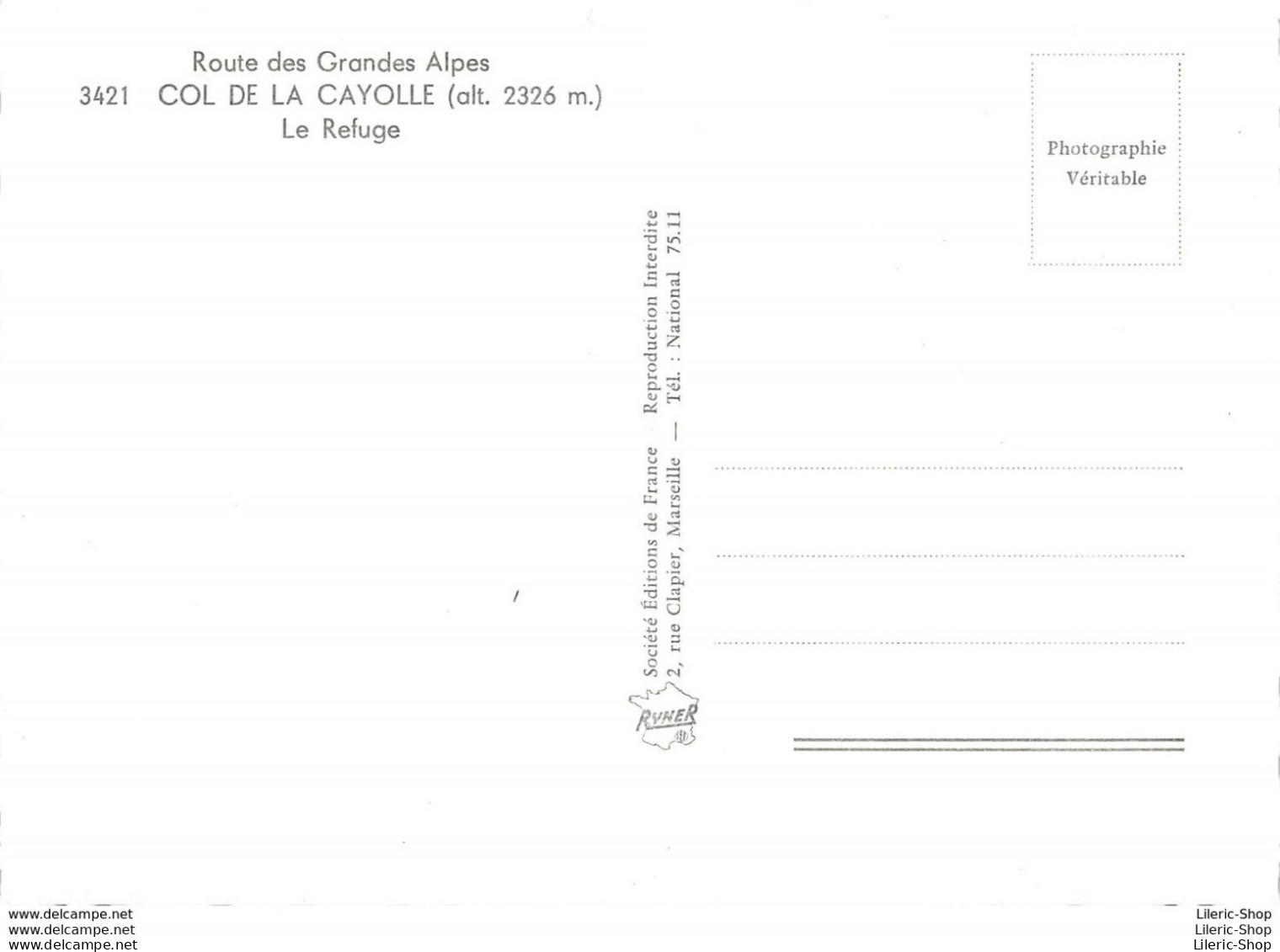 [04] COL DE LA CAYOLLE - ROUTE DES GRANDES ALPES -LE REFUGE - Cpsm Dentelée GF ± 1960 ♥♥♥ - Autres & Non Classés