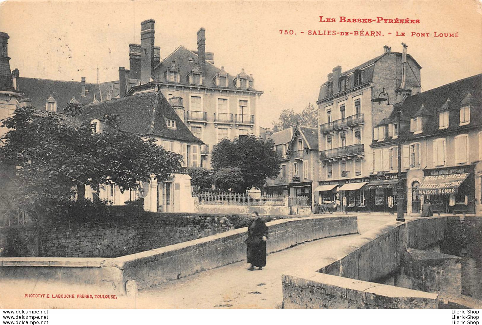 SALIES-du-BÉARN (64) CPA 1911 - Le Pont Loumé - Magasin "Au Bon Marché" Maison POMMÉ - PHOTOTYPIE LABOUCHE FRÈRES - Salies De Bearn