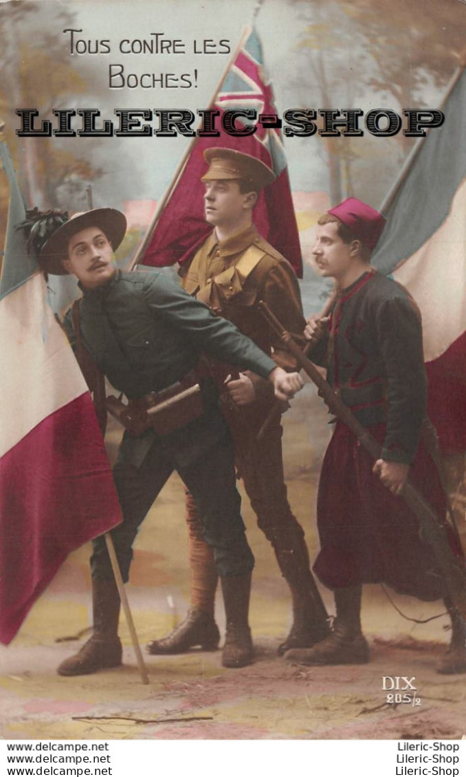 Cpa Patriotique Ww1 - " Tous Contre Les Boches " Drapeaux - Soldats " Italien Australien Et Zouave Armée D’Afrique - Patriotic